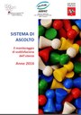 Il monitoraggio della soddisfazione dell'utenza. Anno 2016