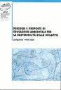 Percorsi e proposte di educazione ambientale per la sostenibilità dello sviluppo