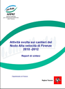 Attività svolta da ARPAT sui cantieri del Nodo Alta velocità di Firenze (2010 - 2012)