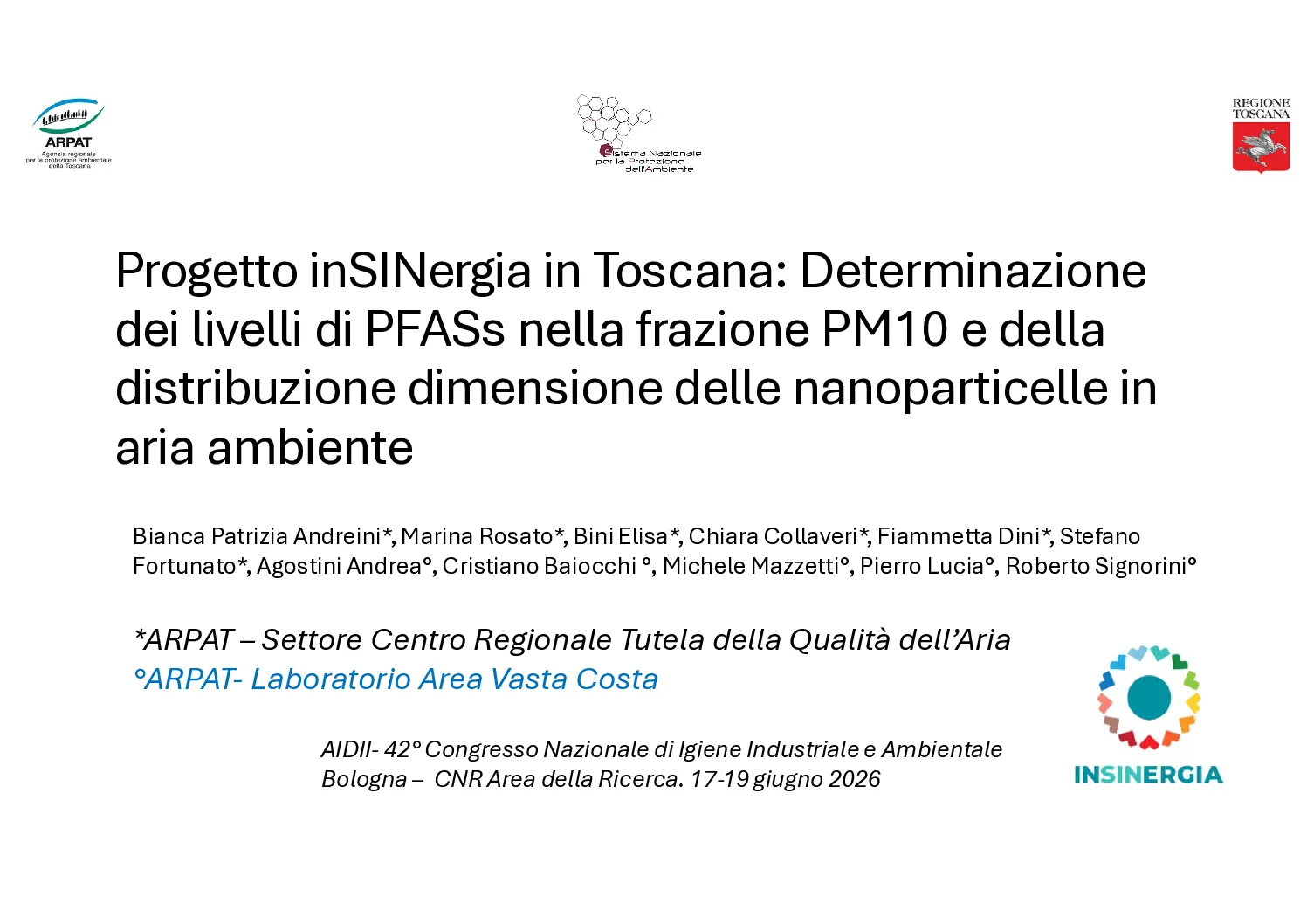 Progetto inSINergia in Toscana – Determinazione dei livelli di PFASs nella frazione PM10 e della distribuzione dimensione delle nanoparticelle in aria ambiente