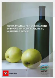 Guida pratica per l’esecuzione di prove microbiologiche su alimenti e acque