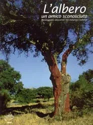 L’albero: un amico sconosciuto
