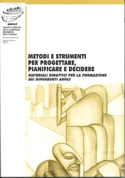 Metodi e strumenti per progettare, pianificare e decidere