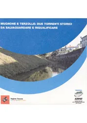 Mugnone e Terzolle: due torrenti storici da salvaguardare e riqualificare
