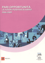 Pari opportunità – Le azioni positive di ARPAT 2006-2009