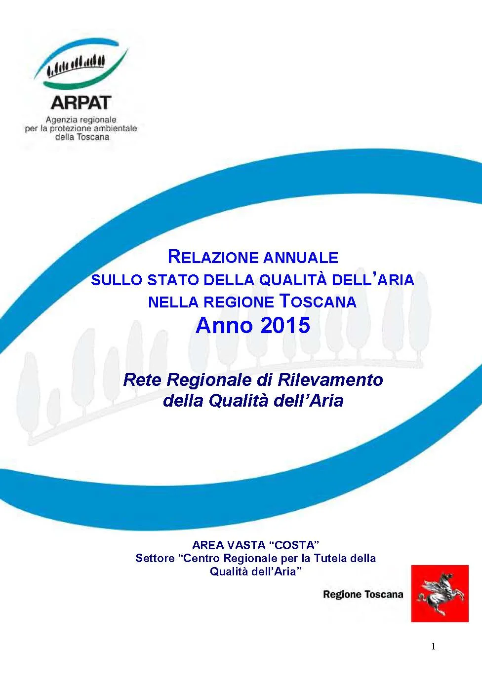 Relazione annuale sullo stato della qualità dell’aria nella Regione Toscana – anno 2015