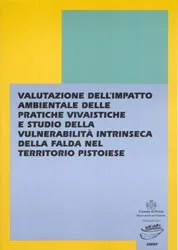 Valutazione dell’impatto ambientale delle pratiche vivaistiche e studio della vulnerabilità intrinseca della falda nel territorio pistoiese
