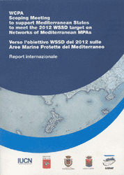 WCPA – Scoping Meeting to support Mediterranean States to meet the 2012 WSSD target on Networks of Mediterranean MPAs