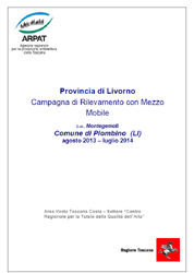 Campagna di misurazione della qualità dell’aria con laboratorio mobile in Loc. Montegemoli, nel Comune di Piombino (LI) – anni 2013-2014