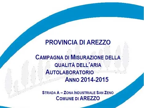 Campagna di misurazione della qualità dell’aria autolaboratorio Arezzo San Zeno – anni 2014-2015