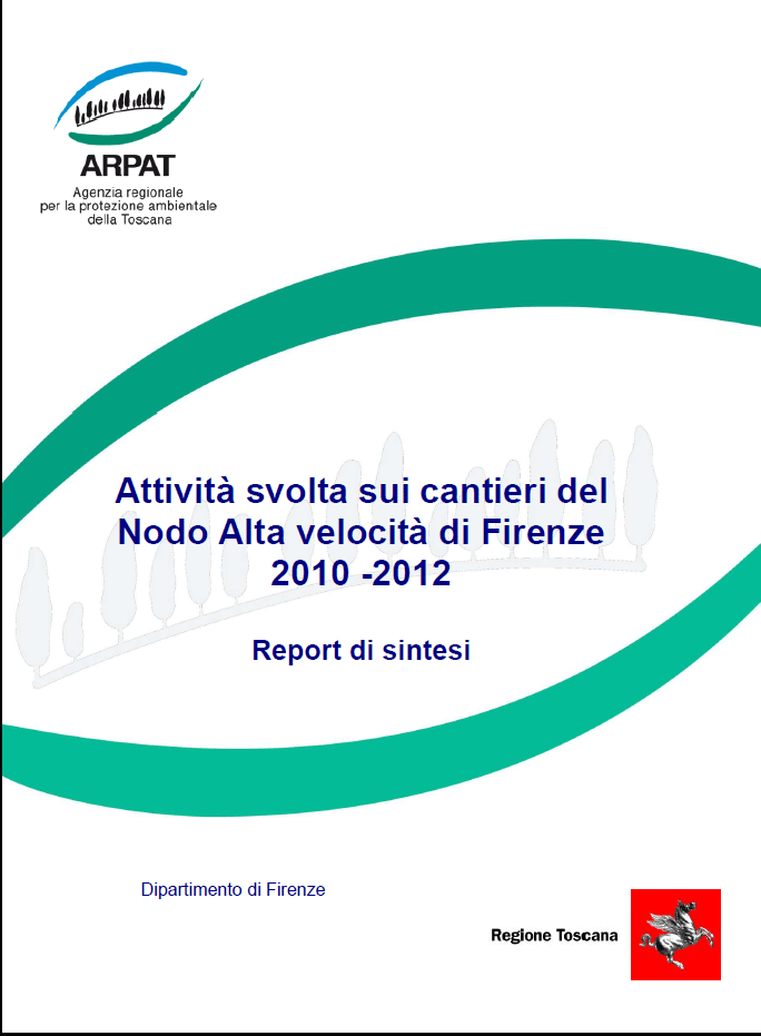 Attività svolta da ARPAT sui cantieri del Nodo Alta velocità di Firenze (2010 – 2012)