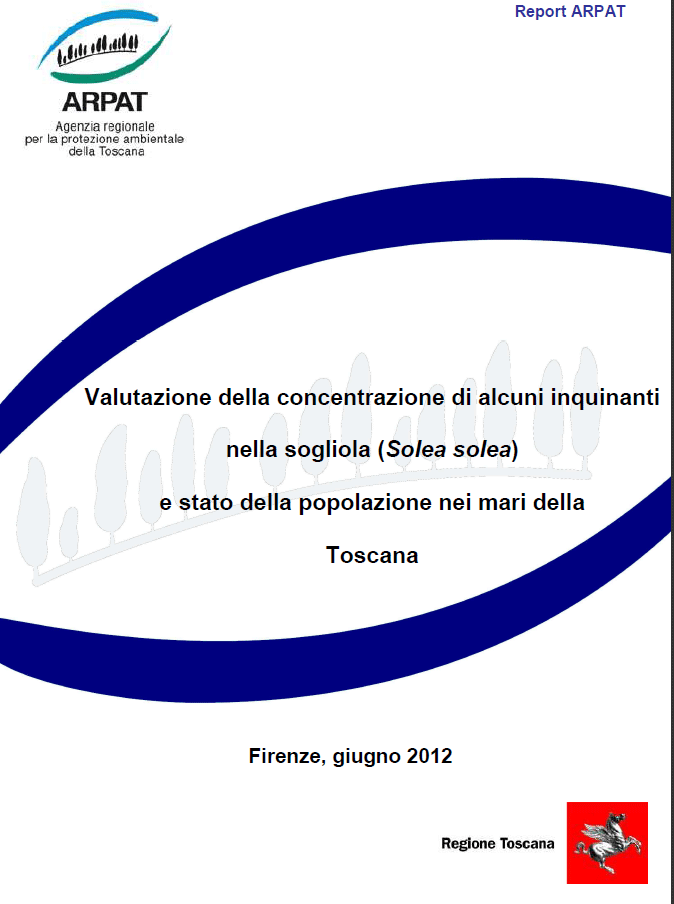 Valutazione della concentrazione di alcuni inquinanti nella sogliola (Solea solea) e stato della popolazione nei mari della Toscana