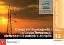Campi elettromagnetici a bassa frequenza: elettrodotti e cabine elettriche
