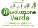 Rivoluzione Verde - Tra mitigazione e adattamento per una transizione inclusiva ed equa